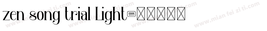 zen song trial Light字体转换